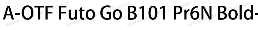 A-OTF Futo Go B101 Pr6N Bold字体转换
